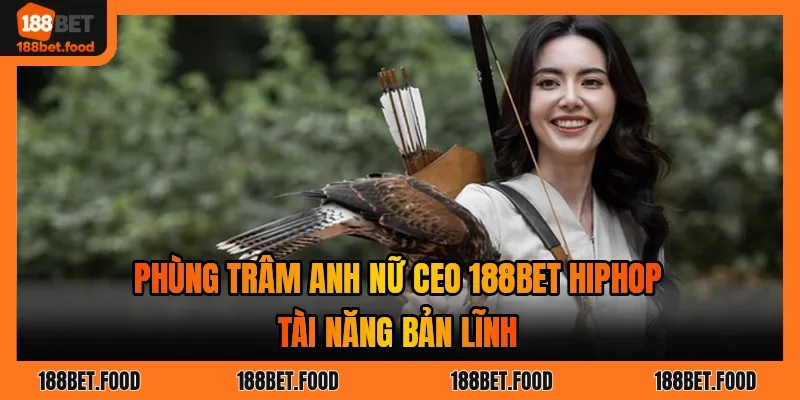 Những ghi nhận và đóng góp của nữ lãnh đạo 188BET